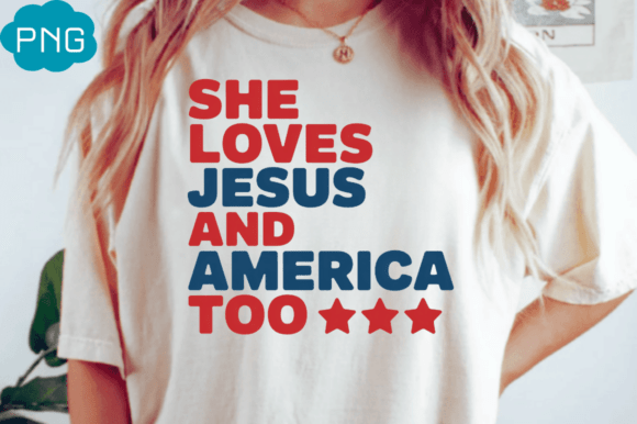 Download She Loves Jesus and America Too Shirt - Premium Resources